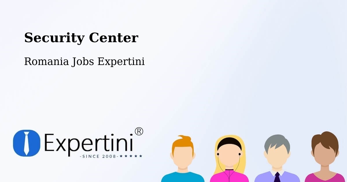 Security & Compliance – Nadășa - Romania Jobs Expertini